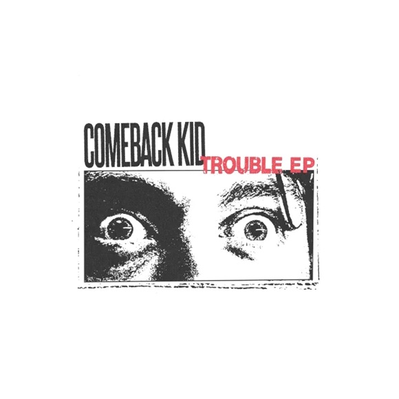 comebackkid trouble EP