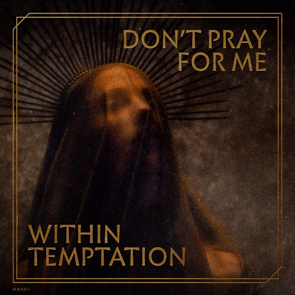 withintemptation dontprayforme